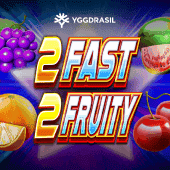 Play 2 Fast 2 Fruity